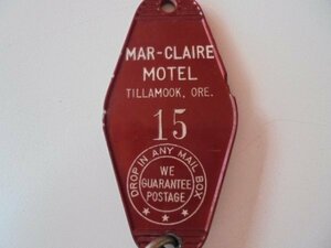 ビンテージ・モーテルタグ・キーホルダー・タグ/MAR CLAIRE MOTEL 15 ・ティラムック・オレゴン州