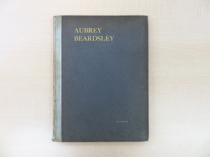 オーブリー・ビアズリー素描作品目録『Aubrey Beardsley's Drawings: A Catalogue and a List of Criticisms』限定250部 1903年