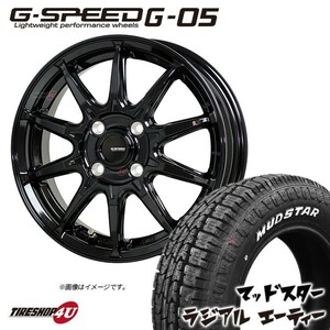 4本セット G-SPEED G-05 G05 軽量 12x3.50B 4/100 42 MBK MUDSTAR radial A/T 145/80R12 80/78N ホワイトレター AT 軽トラ ハイゼット バン