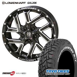 4本セット LOWENHART GXL206 レーベンハート 16x7.0J 5/114.3 +38 トーヨー オープンカントリー R/T RT 235/70R16 RAV4 CX-5 デリカD5 など