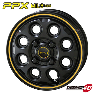 4本セット PPX MIL8 MIL:8 14x4.5J 4/100 +45 SGBK イエローライン MUDSTAR wanpaku M/T MT 155/65R14 ホワイトレター 軽自動車 EKクロス