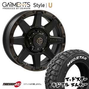 4本セット GARMENTS Style U 16X6.0J 5/139.7 -5 MUDSTAR radial M/T 225/70R16 ホワイトレター ウェッズ ガーメンツ ジムニー シエラ JB74