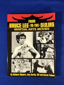 BG347サ●「From Bruce Lee to the Ninjas Martial Arts Movies」 ブルース・リー 李小龍 英語 洋書