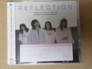 【東京女子流】REFLECTION＜Type-A＞CD＋DVD 初回生産限定盤(未開封新品)【TOKYO GIRLS' STYLE】