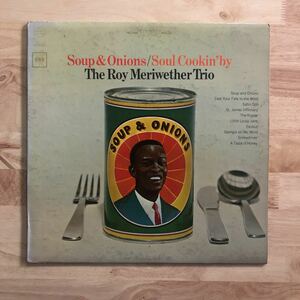 LP ROY MERIWETHER TRIO/SOUP & ONIONS SOUL COOKIN' BY[USオリジナル:COLUMBIA 2EYE:PRO.TOM WILSON:カンパニー・スリーヴ付き]★小西康陽