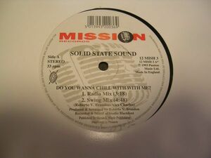 ●R&B UK SOUL 12inch●SOLID STATE SOUND / DO YOU WANNA CHILL WITH ME?