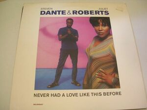 ●R&B UK SOUL 12inch●STEVEN DANTE & JULIET ROBERTS / NEVER HAD A LOVE LIKE THIS BEFORE
