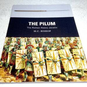 ＜洋書＞ピルム：ローマ帝国の投げ槍『The PILUM: The Roman Heavy Javelin』ヘビー・ジャベリン