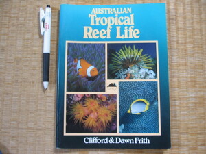 【AUSTRALIAN Tropical Reef Life】英文本　