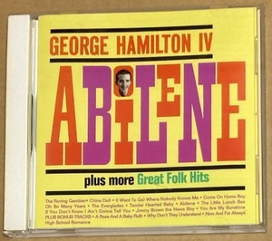 CD★GEORGE HAMILTON IV 「HIS SMASH - ABILENE PLUS MORE GREAT FOLK HITS」　ジョージ・ハミルトン4世