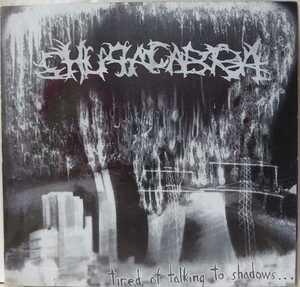 Chupacabra/Tired Of Talking To Shadows(7)1999/HARDCORE ハードコア PUNK パンク GRIND CORE グラインドコア