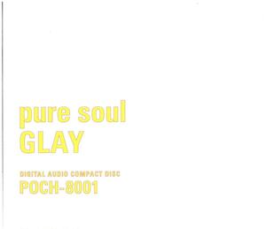 GLAY(グレイ) / pure soul 　CD