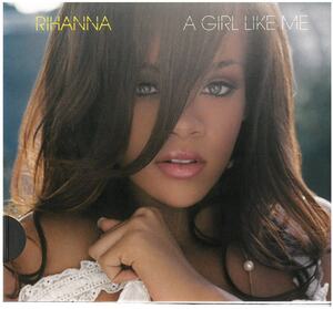 RIHANNA(リアーナ) / A GIRL LIKE ME（歌詞カードなし）　CD