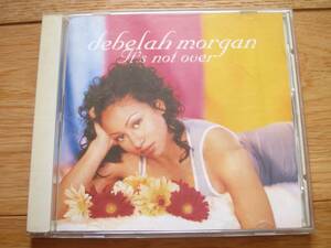 debelah morgan デブラ・モーガン / It's not over CD