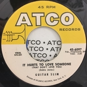 【HMV渋谷】GUITAR SLIM/IT HURTS TO LOVE SOMEONE (THAT DON'T LOVE YOU)(456097)