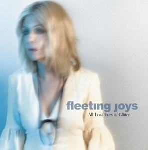 【新宿ALTA】 新品 Fleeting Joys/All Lost Eyes And Glitter (アナログレコード)(OFLP0004)