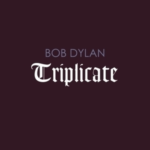 【新宿ALTA】 新品 Bob Dylan/Triplicate (3枚組アナログレコード)(88985413501)