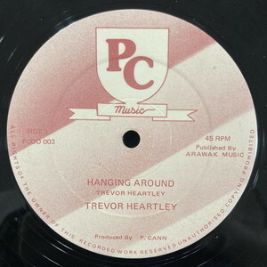 【HMV渋谷】TREVOR HEARTLEY / HANGING AROUND (PC MUSIC / PCDD003) UK-ORIGINAL/MELLOW MALE LOVERS TUNE/LOVERS ROCK☆