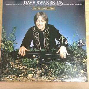 DAVE SWARBRICK / LIFT THE LID AND LISTEN
