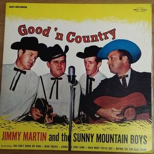 JIMMY MARTIN AND THE SUNNY MOUNTAIN BOYS / Good'n Country