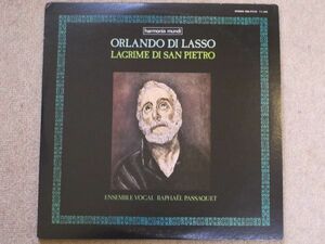 【2LP】オルランド・ディ・ラッソ　聖ペテロの涙　ラファエル・パサケ指揮 ／ ラファエル・パサケ声楽アンサンブル