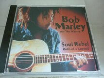 CDB0904　BOB MARLEY & THE WAILERS ボブ・マーリィ　/　SOUL REBEL　BIRTH OF A LEGEND　/　輸入盤中古CD　送料100円_画像1