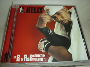 CDB1367　R.KELLY　R. ケリー　/　THE R. IN R&B COLLECTION Volume 1　/　輸入盤中古CD　送料100円