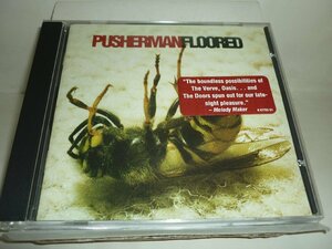 CDB1524　PUSHERMAN プッシャーマン　/　FLOORED　/　輸入盤中古CD　送料100円