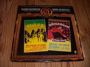 ●即決！LP：THOSE GLORIOUS MGM MUSICALS WIZARD OF OZ BRIGADOON オズの魔法使 ブリガドーン サウンドトラック サントラ：2枚組