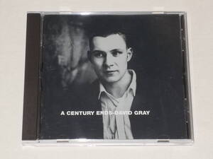 DAVID GRAY/A CENTURY ENDS/CDアルバム デヴィッド・グレイ