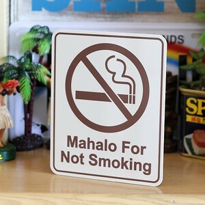 ハワイアンサインボード「Mahalo For Not Smoking」（禁煙協力ありがとう）：アイボリー／ハワイアン雑貨／