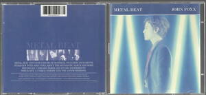 JOHN FOXX ジョン・フォックス／METAL BEAT　貴重廃盤2枚組ＣＤ ULTRAVOX関連