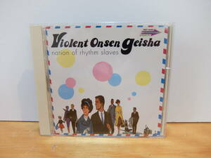 CD Violent Onsen Geisha / Nation Of Rhythm Slaves 暴力温泉芸者 中古　現状