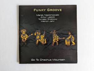 m395 FUNKY GROOVE/Go To Chechua Mountain/Marek Napiorkowski/Artur Lesicki/Tomasz Grabowy/Marcin Jahr