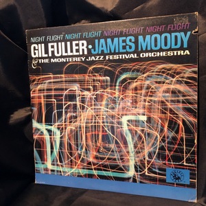 Gil Fuller And The Monterey Jazz Festival Orchestra Featuring James Moody / Night Flight LP Pacific Jazz