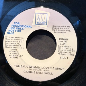 Carrie McDowell / When A Woman Loves A Man 7inch Motown