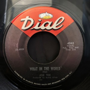 Joe Tex / I've Got To Do A Little Bit Better What In The World 7inch Dial