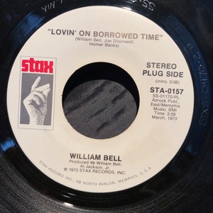 William Bell / Lovin' On Borrowed Time The Man In The Street 7inch Stax