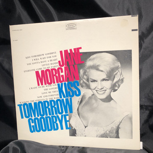 JANE MORGAN / KISS TOMORROW GOODBYE LP EPIC