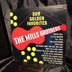 The Mills Brothers / Our Golden Favorites LP MCA Records