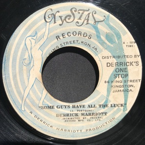 DERRICK HARRIOTT / SOME GUYS HAVE ALL THE LUCK 7inch CRYSTALの画像1