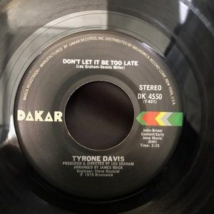 Tyrone Davis / Turning Point Don't Let It Be Too Late 7inch Dakar Records