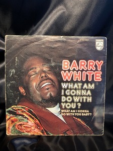 BARRY WHITE / what am i gonna do with you? 7inch PHILIPS RECORDS