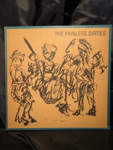 THE PAINLESS DIRTIES LP WHAT'S SO FUNNY ABOUT