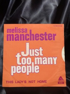 MELISSA MANCHESTER / just too many people 7inch ARISTA RECORDS