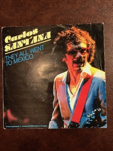 CARLOS SANTANA / they all went to mexico 7inch CBS