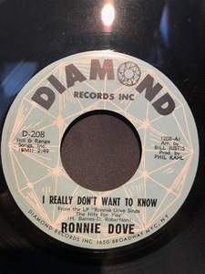 Ronnie Dove / I Really Don't Want To Know 7inchDiamond Records