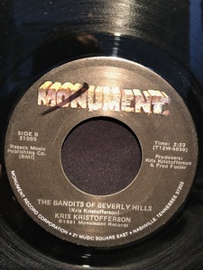 Kris Kristofferson / Here Comes That Rainbow Again The Bandits Of Beverly Hills 7inch MONUMENT