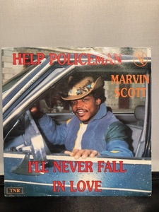 MARVIN SCOTT / help policeman ・i'll never fall in love 7inch TNR
