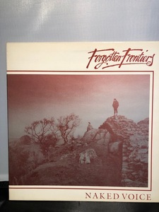 FORGOTTEN FRONTIERS / naked voice LP　PRISM RECORDS